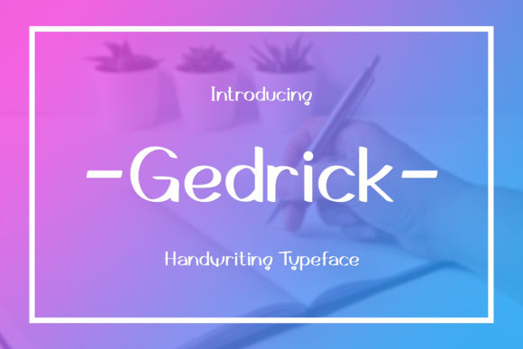 Gedrick: The Perfect Handwritten Typeface for Modern Editorial Design