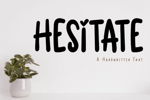Hesitate: A Quirky Script Handwritten Font for Standout Branding