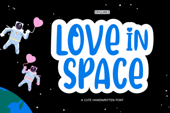 Love in Space: The Perfect Handwritten Typeface for Your Brand