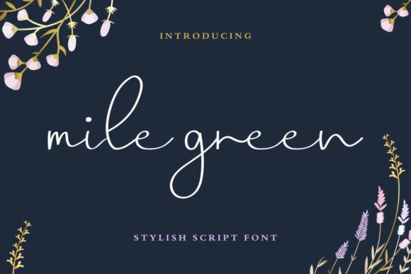 Mile Green: A Delicate Script Handwritten Font for Modern Campaigns