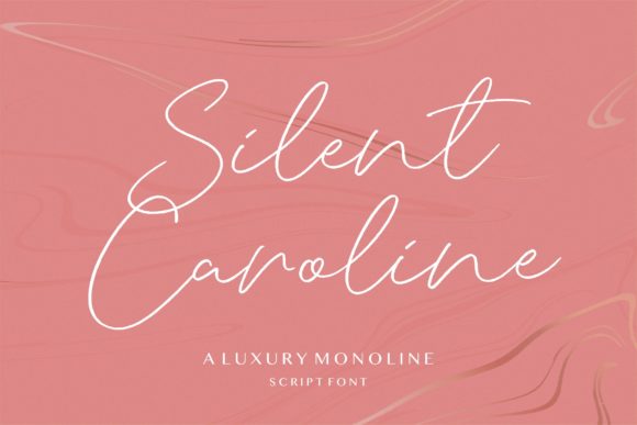 Silent Caroline: The Elegant Script Font for Modern Campaigns